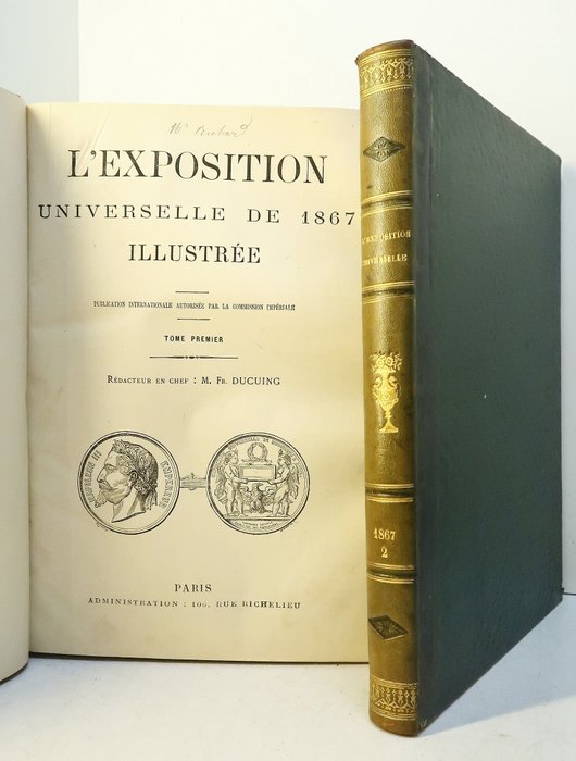 François Ducuing - L'Exposition Universelle de 1867 illustrée - 1867