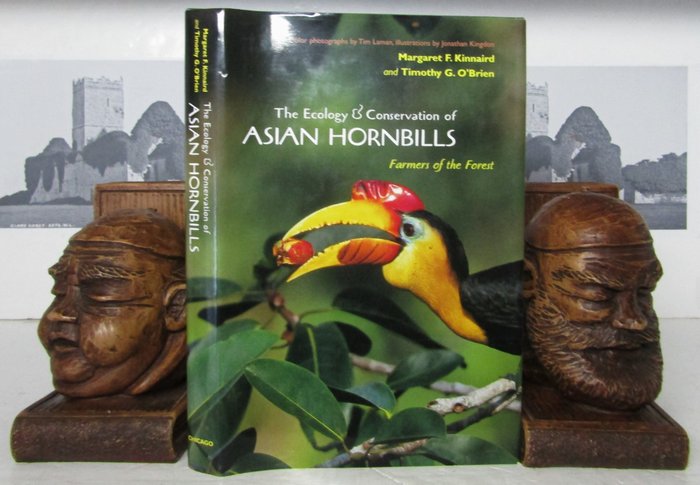 Margaret F. Kinnaird  Timothy G. O'Brien - The Ecology and Conservation of Asian Hornbills: Farmers of the Forest - 2007