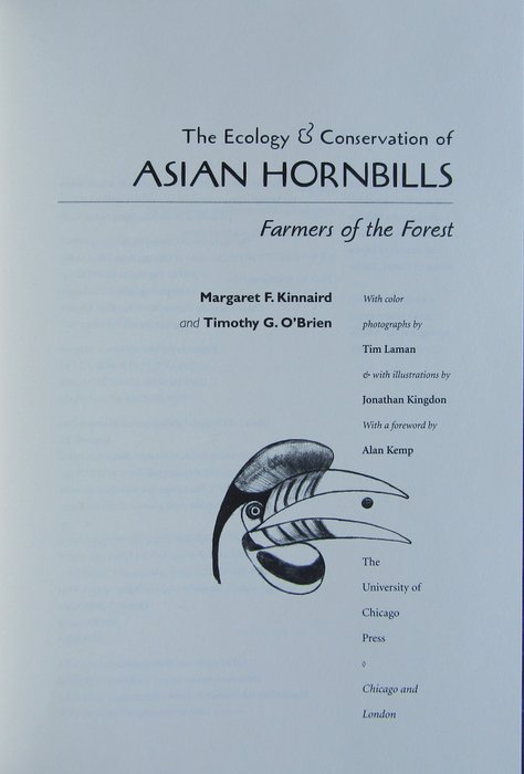 Margaret F. Kinnaird  Timothy G. O'Brien - The Ecology and Conservation of Asian Hornbills: Farmers of the Forest - 2007