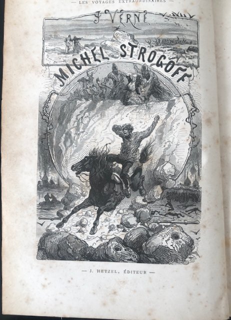 Jules Verne - Michel Strogoff de Moscou à Irtkoustk suivi de Un Drame au Mexique - 1902