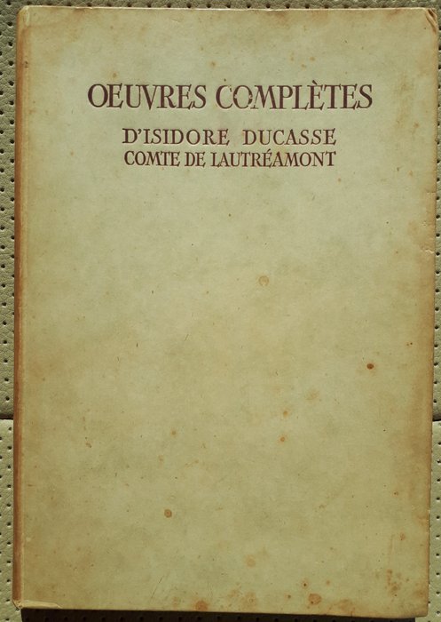 Isidore Ducasse comte de Lautréamont - Oeuvres complètes - 1946