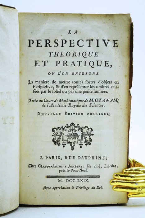 M. Ozanam - La Perspective Théorique et Pratique - 1769