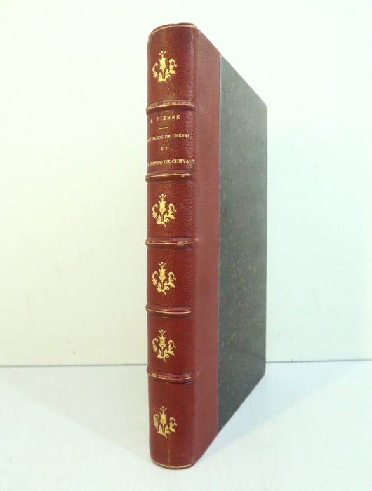 Alphonse Pierre / Ernest Barthélemy - ‎Guide des acheteurs Marchands de cheval et marchands de chevaux - 1891