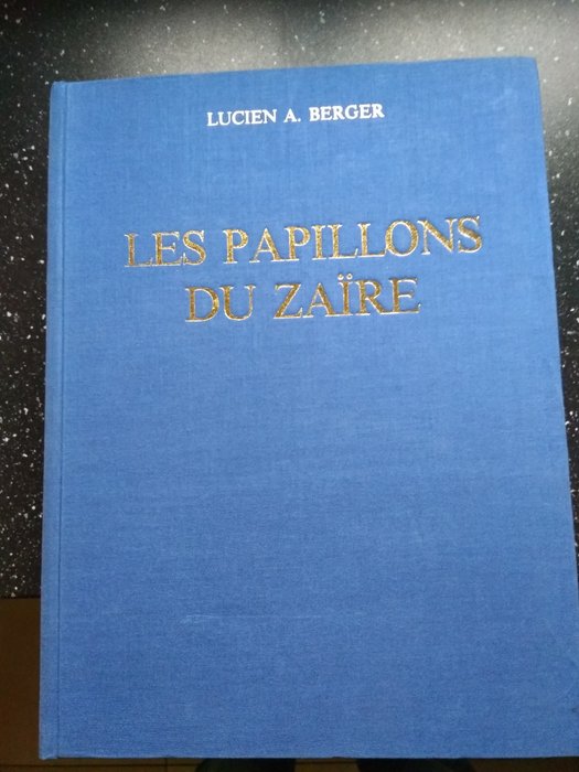 Lucien A. Berger - Les papillons du Zaire - 1981