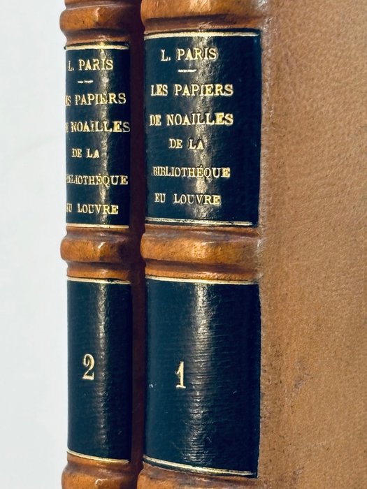 Louis Paris; Antoine de Noailles; Gilles de Noailles; - Les papiers de Noailles de la Bibliothèque du Louvre : Correspondance de 1559 à 1609 - 1875