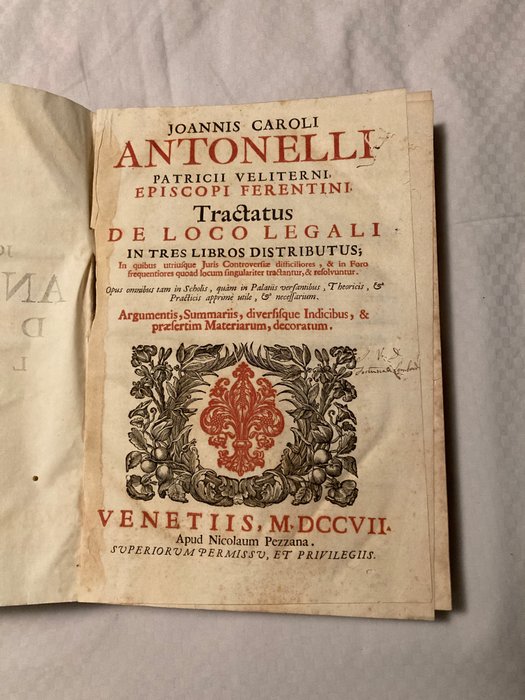 Joannis Caroli Antonelli - Tractatus De Loco Legali - 1707