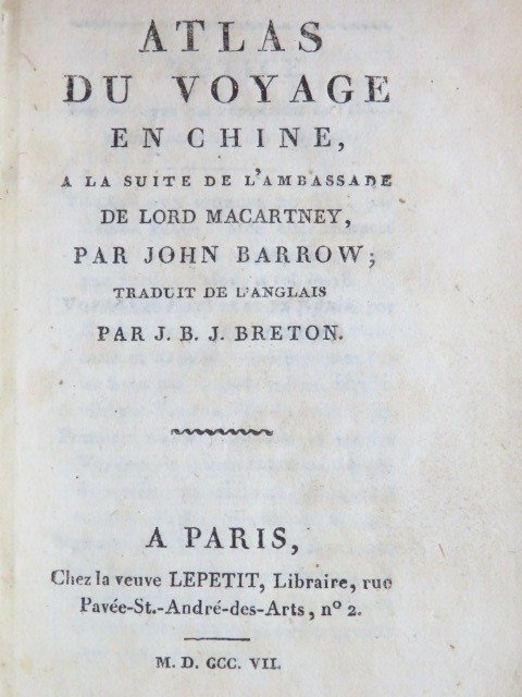 John Barrow - Atlas du Voyage en Chine, à la suite de l'Ambassade de Lord Macartney - 1807