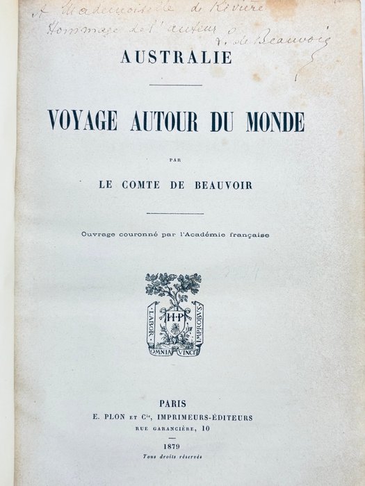 Signed; Le Comte de Beauvoir - Voyage autour du monde: Australie, Java, Siam, Canton, Pékin, Tokyo, San Francisco - 1878