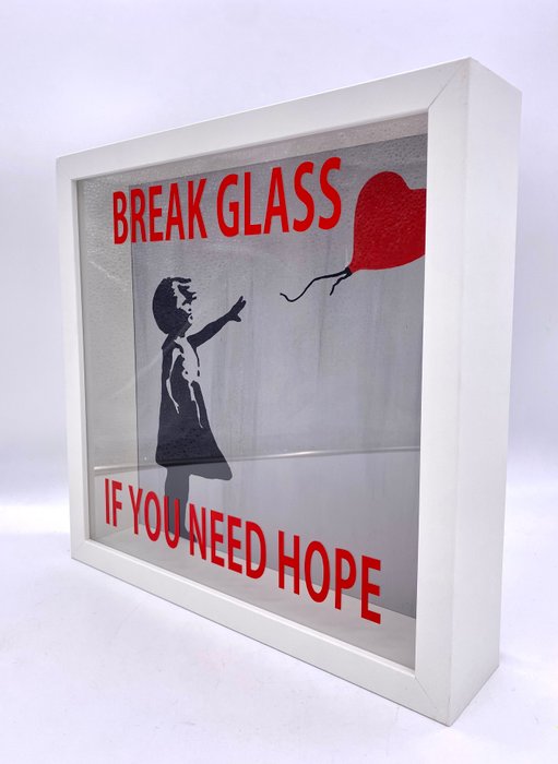 MVR - BREAK GLASS IF YOU NEED HOPE - Banksy Tribute