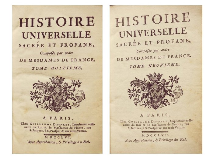 Hardion Jacques - Histoire Universelle Sacrée et Profane composée par Ordre de Mesdames de France - 1756