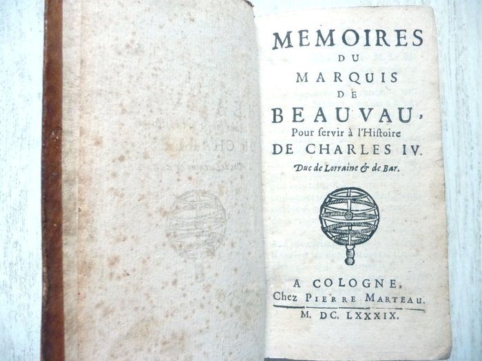 Henri de Beauvau - Mémoires du Marquis de Beauvau  histoire de l'emprisonnement de Charles IV - 1688-1689