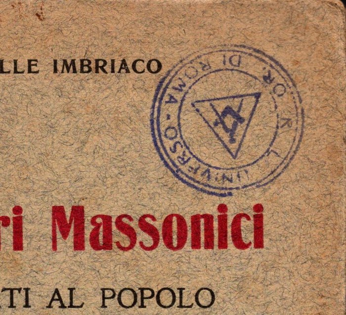 X.Y.33.'.-William Anceschi-Guido Francocci -Achille  Imbraco - "L'espiazione massonica"-"Che cosa è veramente la Massoneria"-"La massoneria nei suoi valori - 1927-1950