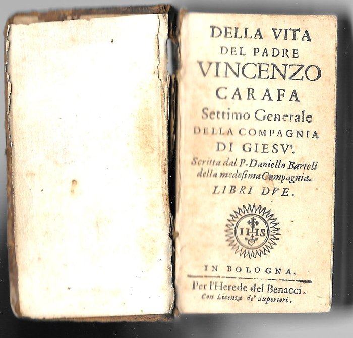 Daniele Bartoli - "Della Vita del Padre Vincenzo Carafa Settimo Generale della Compagnia di Giesu" - 1651