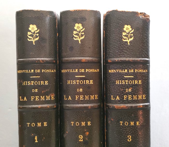 Docteur Menville De Ponsan - Histoire Philosophique et Médicale de la Femme - 1858