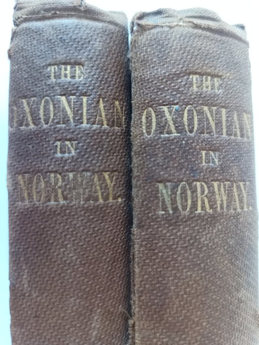 Rev Frederick Metcalfe - The Oxonian in Norway; or, notes of excursions in that country in 1854-1855 - 1856