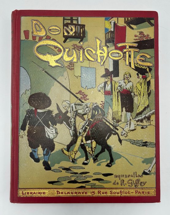 Miguel de Cervantes, R. Giffey - Don Quichotte de la Manche. Seize aquarelles de Giffey - 1925