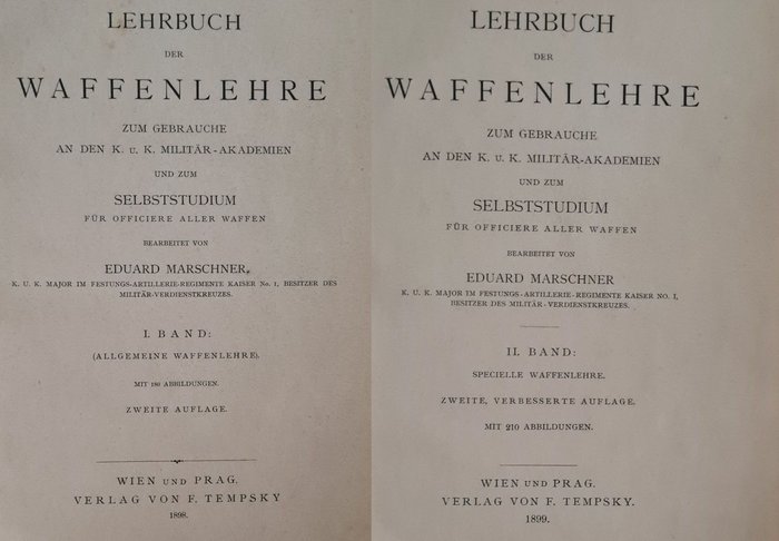 Eduard Marschner - Lehrbuch der Waffenlehre zum Gebrauch an den Kaiserliche und Königliche Militär-Akademien - 1898