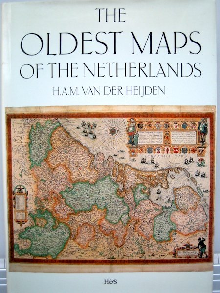 The Netherlands, Belgium and Luxembourg - Holland af XVII Provinser; H.A.M. van der Heijden - The Oldest Maps of the Netherlands - 1526-1599