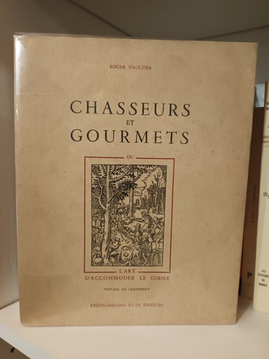 Roger Vaultier - Chasseurs et gourmets - 1951