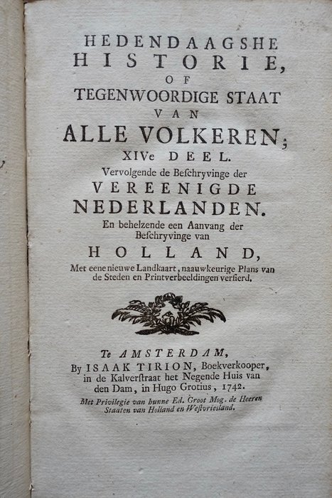 Isaak Tirion - Hedendaagsche Historie, of Tegenwoordige Staat Van Alle Volkeren. - 1742