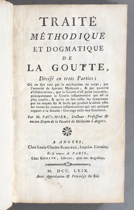 François Paulmier - Traité méthodique et dogmatique de la goutte - 1769