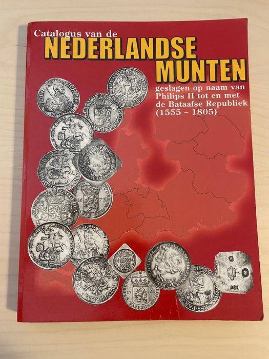 Holland. Catalogus van de Nederlandse provinciale munten 1e editie 2006 - CNM