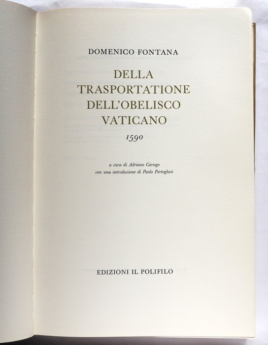 Domenico Fontana - Della Trasportazione dell'Obelisco Vaticano 1590 - 1978