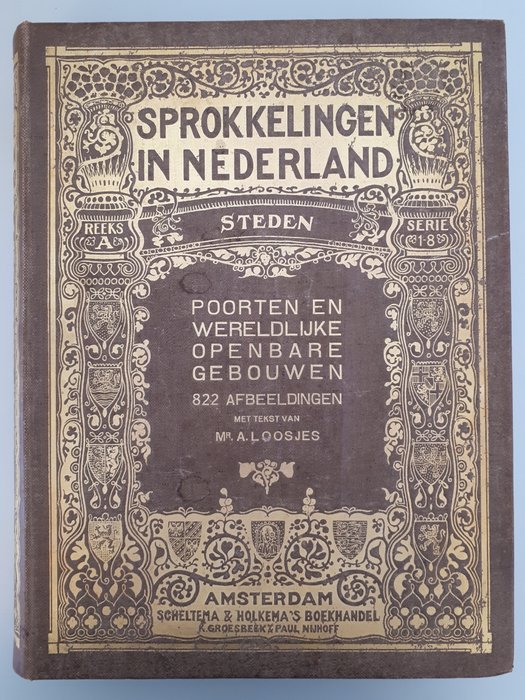 A. Loosjes - Sprokkelingen in Nederland: Steden - 1922