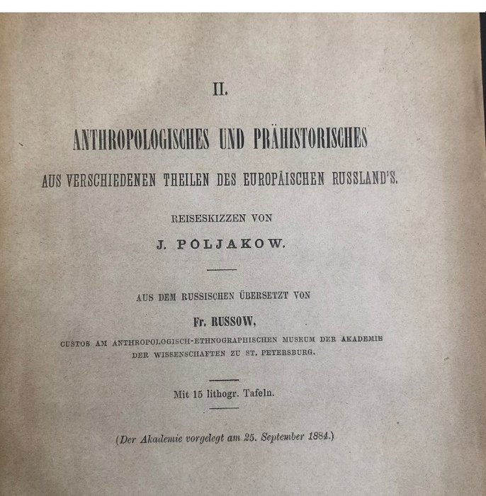 Poljakow, J., - Anthropologisches und Prähistorisches aus verschiedenen Theilen des europäischen Russland´s - 1884