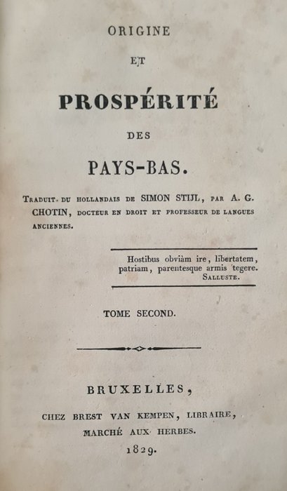 Simon Stijl, A G Chotin (vert.) - Origine et prospérité des Pays-Bas - 1828