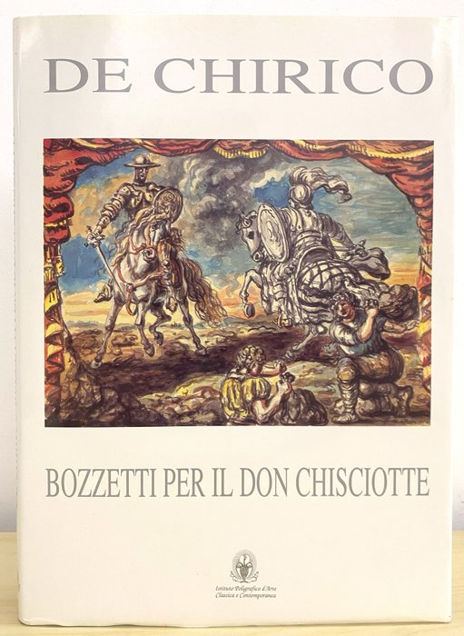 Instituto Poligrafico d'Arte Classica e Contemporanea - De Chirico Bozzetti per il Don Chisciotte - 1992