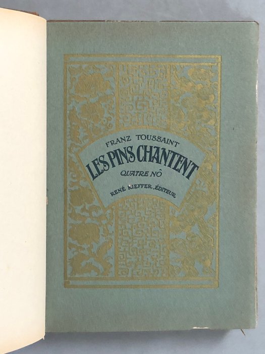 Franz Toussaint / Georges Braun - Les Pins chantent. Quatre nô - 1925