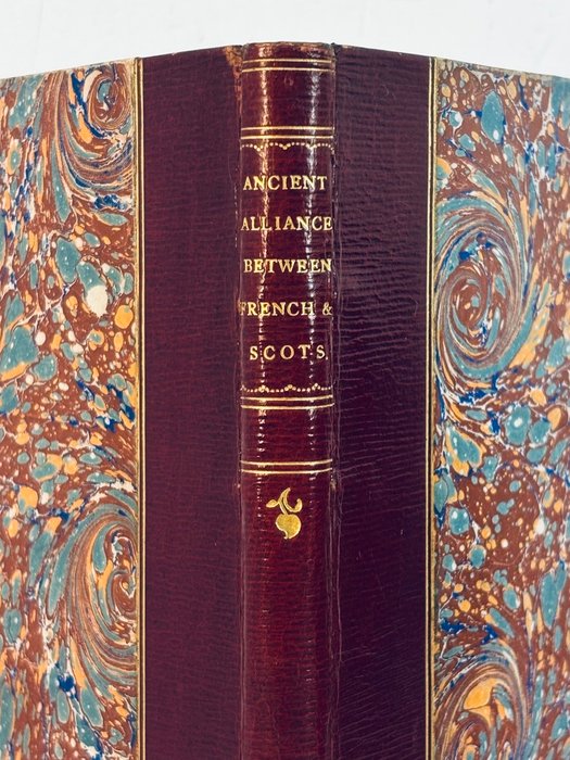 [Auld Alliance] - Mémoirs touchant l'ancienne alliance entre les françois  les écossois - Ancient alliance between - 1751