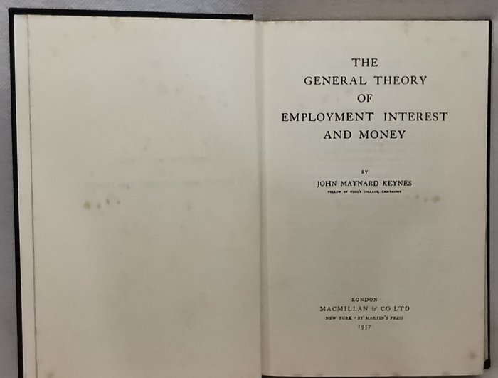 John Maynard Keynes - The General Theory of Employment Interest and Money - 1957