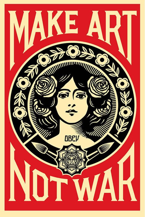 Shepard Fairey (OBEY) - MAKE ART NOT WAR Signed Offset Lithograph