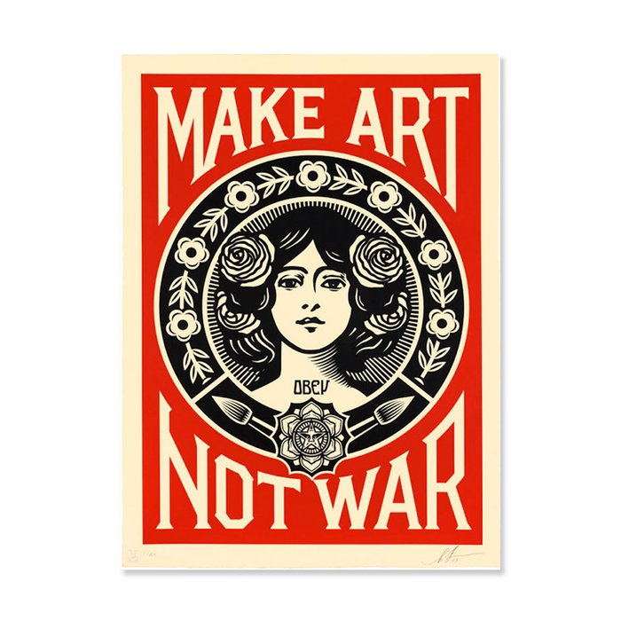 Shepard Fairey (OBEY) - MAKE ART NOT WAR Signed Offset Lithograph