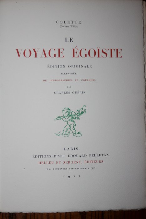 Signé; Colette - Le voyage égoïste; Trois-six-neuf - 1922-1944