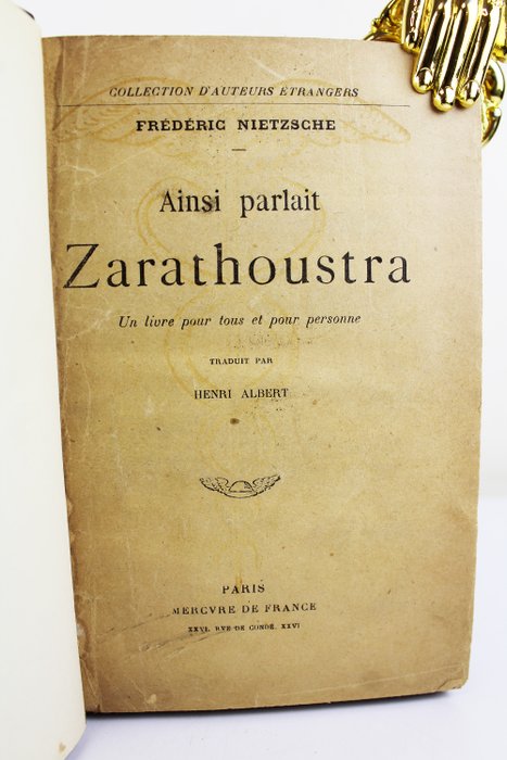 Frédéric Nietzsche - Ainsi parlait Zarathoustra - 1901