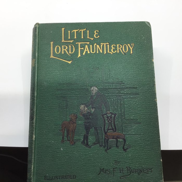 Frances Hodgson Burnett - Little Lord Fauntleroy - 1891