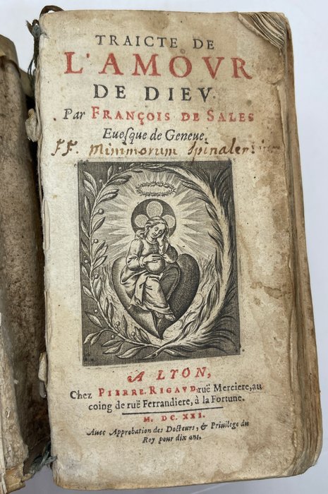 Saint François de Sales - Traicté de l'Amour de Dieu - 1621