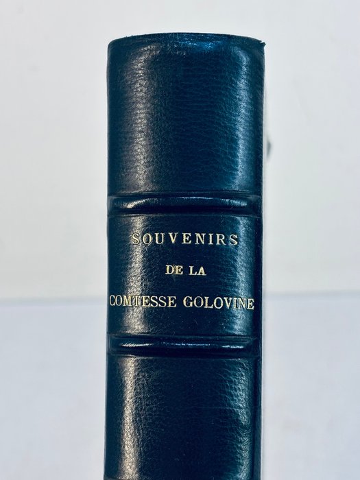 Varvara Nikolaevna Golovina ‎ [Reliure aux armes du Comte d'Antioche] - Souvenirs de la Comtesse Golovine, née princesse Galitzine 1766-1821 - 1910