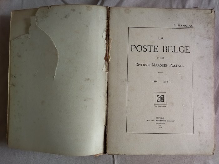 Belgien 1929 - Det belgiske postkontor og dets forskellige poststempler 1814-1914 L.Hanciau 1929