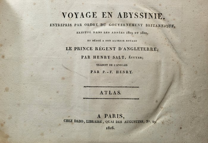 Henry Salt - Voyage en Abyssinie, entrepris par ordre du Gouvernement Britannique, exécuté dans les années 1809 - 1816