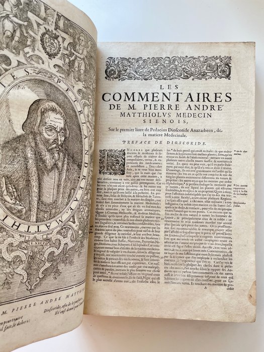 André Matthiolus [Andréa Mattioli] / Pédacius Dioscoride - Les Commentaires de M P André Matthiolus sur les six livres de Pedacius Dioscoride - 1642