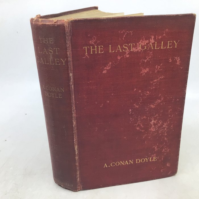 Arthur Conan Doyle - The Last Galley impressions and tales - 1912