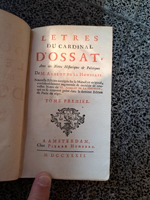 Amelot de la Houssaie - Lettres du Cardinal D'Ossat avec des notes historiques et politiques - 1732