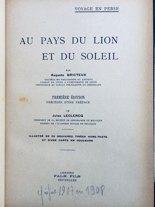 Auguste Bricteux - Voyage en Perse. Au pays du lion et du soleil - 1907