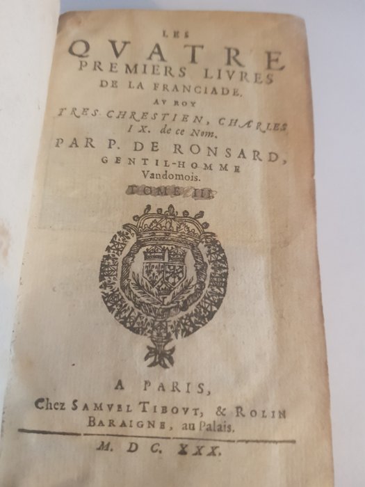 Ronsard - Les quatre premiers livres de La Franciade - 1630