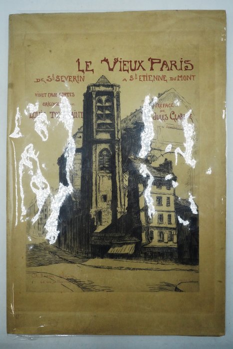 Louis Toussaint - Le vieux Paris de Saint-Severin à Saint-Etienne-Du-Mont - 1909