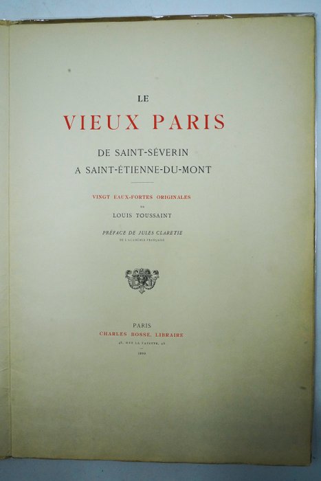 Louis Toussaint - Le vieux Paris de Saint-Severin à Saint-Etienne-Du-Mont - 1909